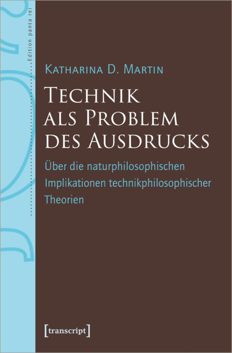 kdmartin transcript Technik als Problem des Ausdrucks